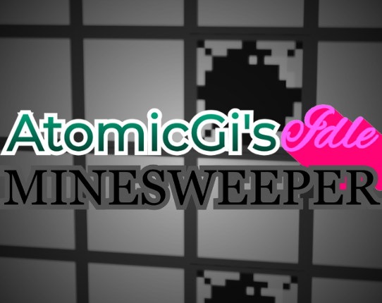 AtomicGi's Idle Minesweeper Image