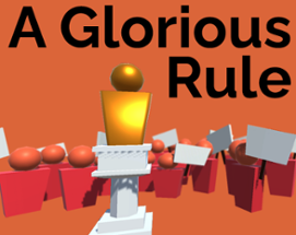 A Glorious Rule Image