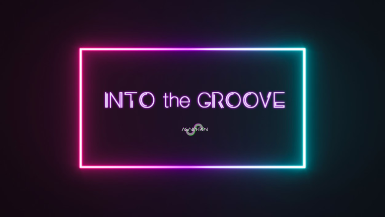 INTO the GROOVE Image