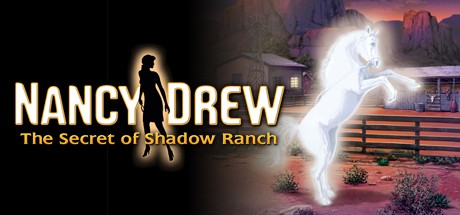 Games like Nancy Drew: The Secret of Shadow Ranch