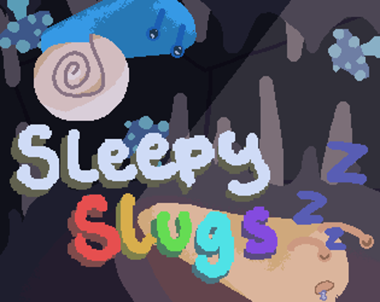Sleepy Slugs Image