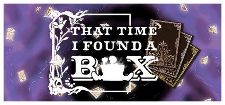 Games like That Time I Found A Box