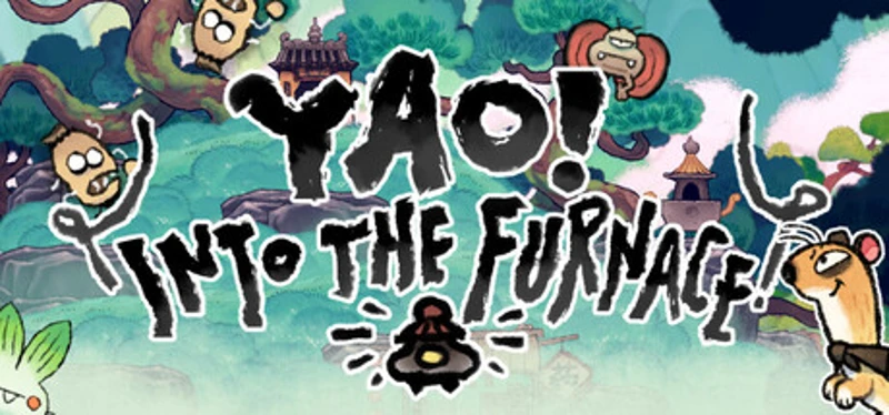 Yao! Into the Furnace Image