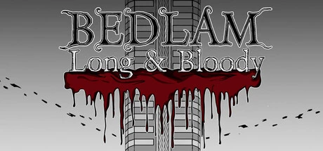 Games like BEDLAM Long & Bloody