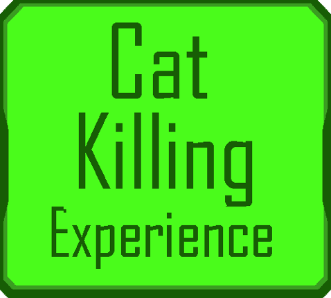 Cat Killing Experiense Image