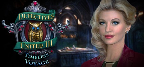 Games like Detectives United III: Timeless Voyage Collector's Edition