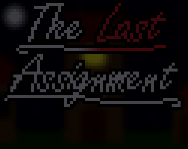 Games like The Last Assignment