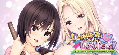Games like Leave It to the Ladies! ~ Sandwiched Between My Dorm Manager and My Boss~