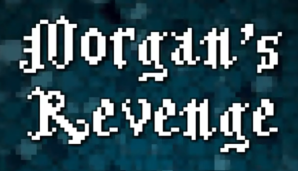 Games like Morgan's Revenge