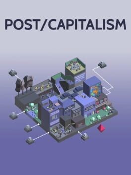 Games like POST/CAPITALISM