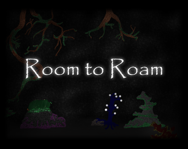 Games like Room to Roam: Bare-Bones Edition