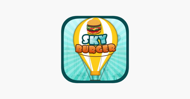 Sky Burger Mania Restaurant : Sky High Burger Tower a Burger maker game Image