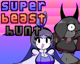 Super Beast Hunt Image