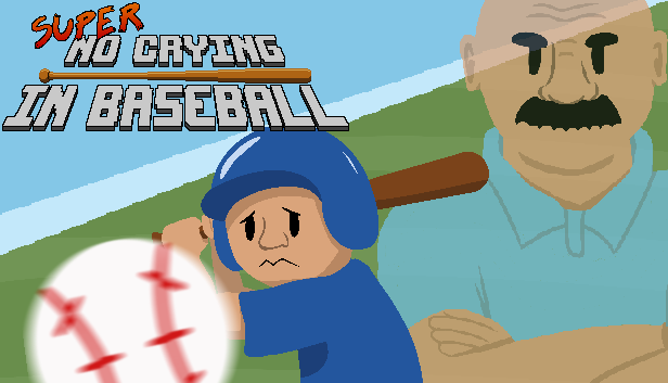 Games like Super No Crying in Baseball