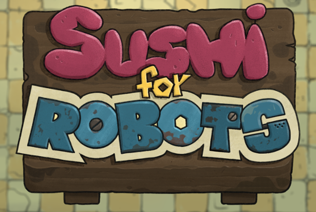 Sushi For Robots - Presskit Game Cover