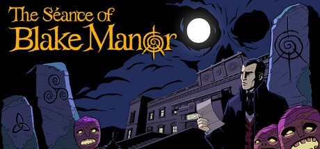 Games like The Séance of Blake Manor