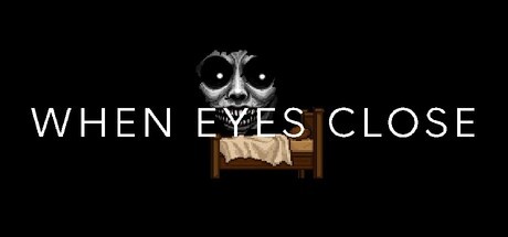 Games like When eyes close