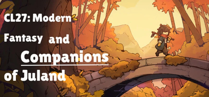 CL27: Modern Fantasy and Companions of Juland Image