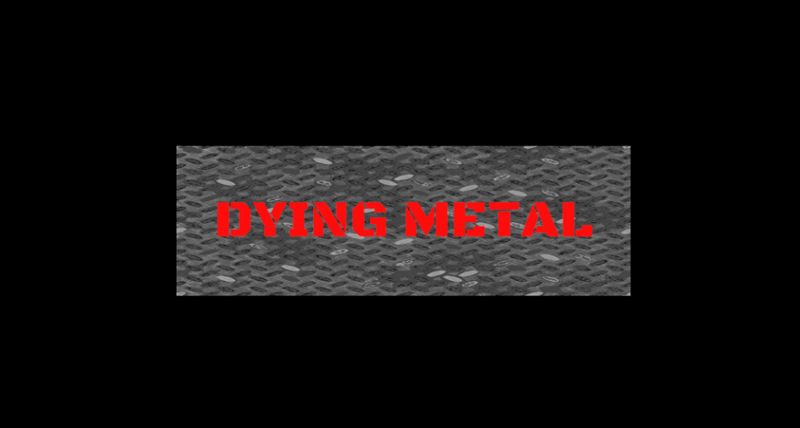 Dying Metal Image