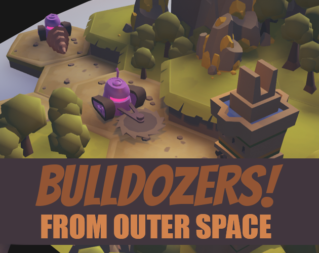 Games like BULLDOZERS! FROM OUTER SPACE