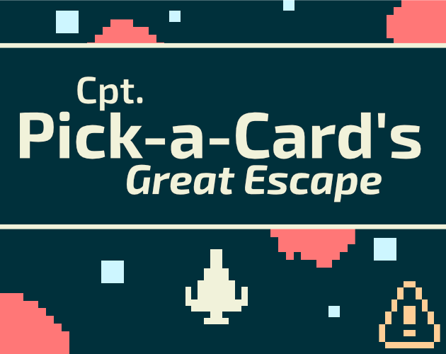 Games like Cpt. Pick-a-Card's Great Escape