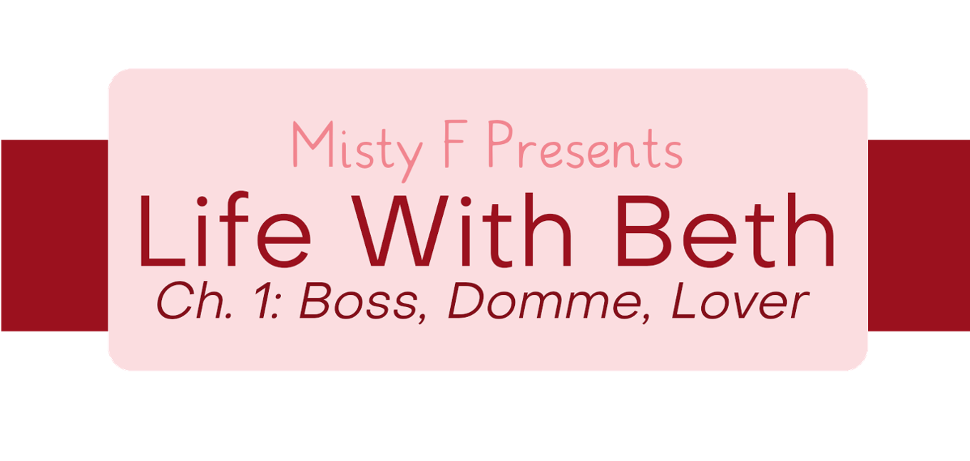 Games like Life With Beth #1 - Boss, Domme, Lover