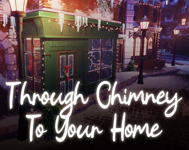 Games like Through Chimney to Your Home