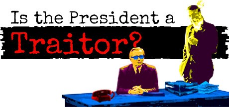 Games like Is the President a Traitor?