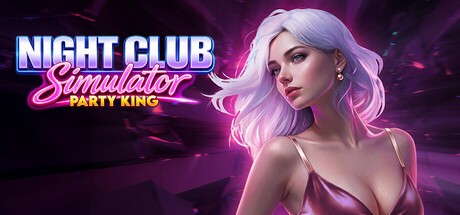 Games like Night Club Simulator: Party King