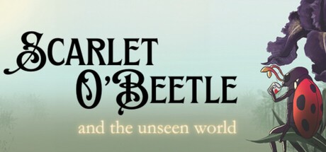 Games like Scarlet O'Beetle and the Unseen World 2