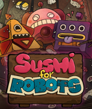 Sushi For Robots - Presskit Image