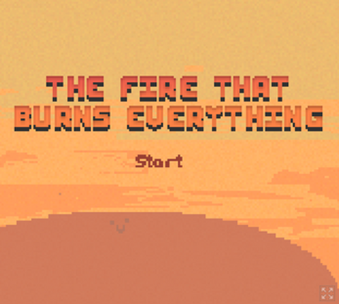 The Fire that Burns Everything screenshot