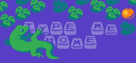 Games like Type Me Home