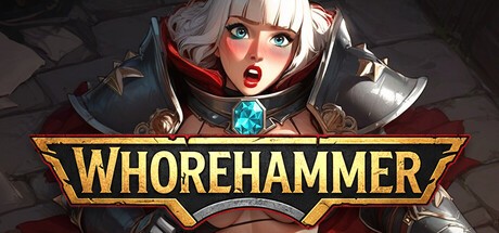 Games like WHOREHAMMER