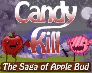 Games like Candy Kill: The Saga of Apple Bud
