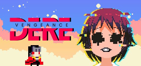 Games like DERE Vengeance