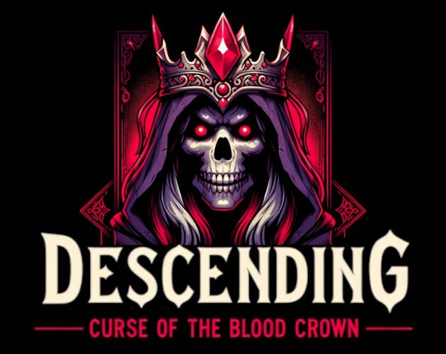 Games like Descending - Curse of the Blood Crown - Alpha