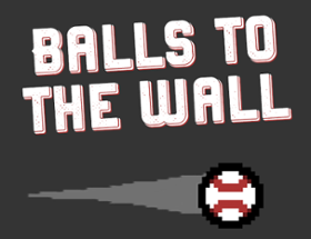 Balls To The Wall Image