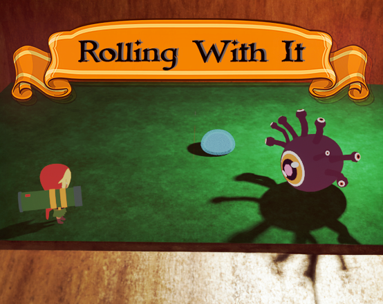 Games like Rolling With It!