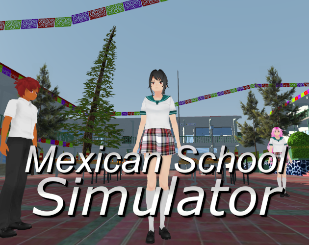 Games like Mexican High School Simulator