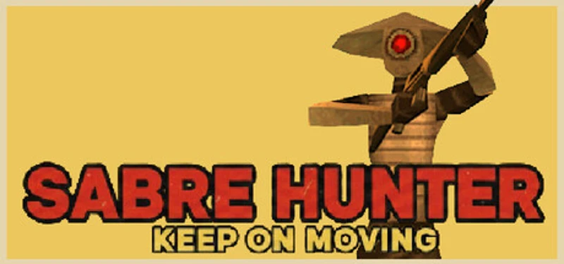 Sabre Hunter: Keep On Moving Image