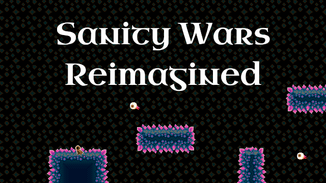 Games like Sanity Wars Reimagined
