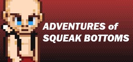 Games like Adventures Of Squeak Bottoms
