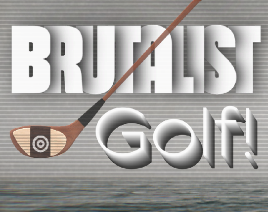 Brutalist Golf Game Cover