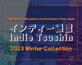 Indie Tsushin: 2023 Winter Collection Image