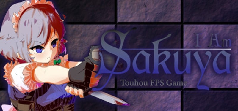 I Am Sakuya: Touhou FPS Game Game Cover