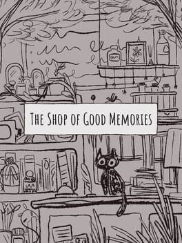 Games like The Shop of Good Memories