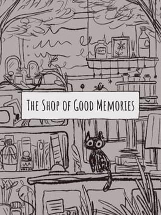 The Shop of Good Memories Image