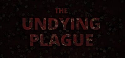 The Undying Plague Image