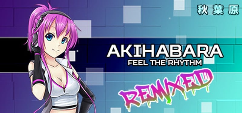 Akihabara: Feel the Rhythm Remixed Game Cover